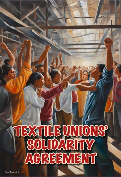 A CONSULTATION’S MEETING ON TEXTILE UNIONS’ SOLIDARITY AGREEMENT FOR ...